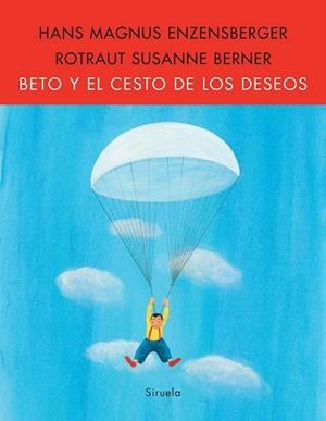 BETO Y EL CESTO DE LOS DESEOS | 9788498413427 | MAGNUS, HANS;SUSANNE, ROTRAUT | Llibreria Drac - Llibreria d'Olot | Comprar llibres en català i castellà online