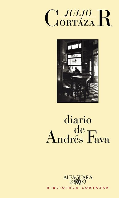 DIARIO DE ANDRES FAVA | 9788420482859 | CORTAZAR, JULIO | Llibreria Drac - Librería de Olot | Comprar libros en catalán y castellano online