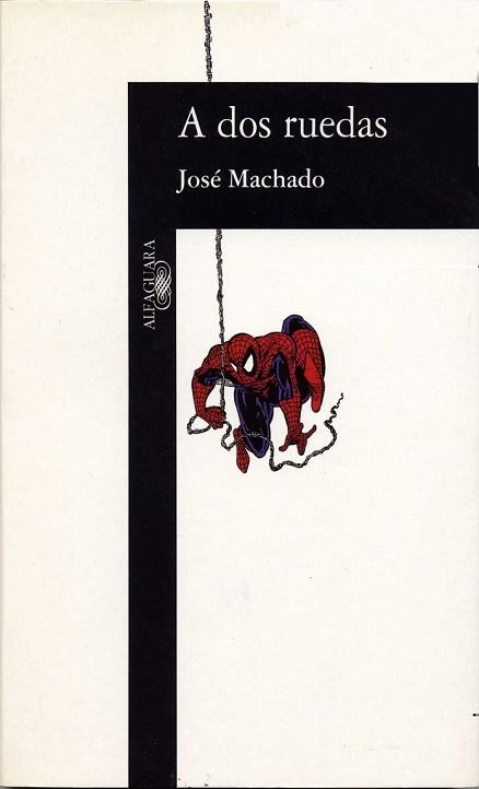 A DOS RUEDAS | 9788420481517 | MACHADO, JOSE | Llibreria Drac - Llibreria d'Olot | Comprar llibres en català i castellà online