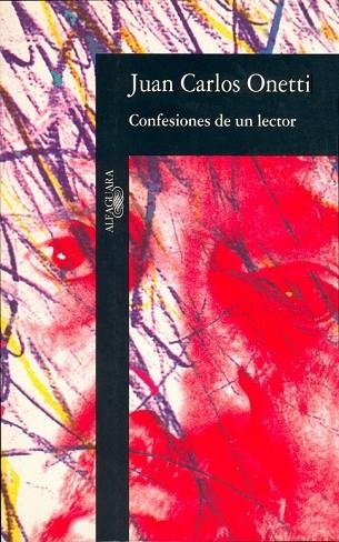 CONFESIONES DE UN LECTOR | 9788420481821 | ONETTI, JUAN CARLOS | Llibreria Drac - Llibreria d'Olot | Comprar llibres en català i castellà online