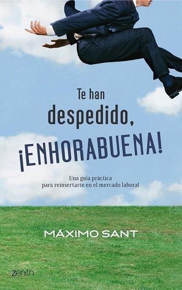 TE HAN DESPEDIDO ENHORABUENA | 9788408079897 | SANT, MAXIMO | Llibreria Drac - Librería de Olot | Comprar libros en catalán y castellano online