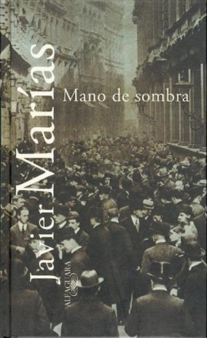 MANO DE SOMBRA | 9788420483573 | MARIAS, JAVIER | Llibreria Drac - Llibreria d'Olot | Comprar llibres en català i castellà online