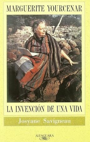 MARGUERITE YOURCENAR : LA INVENCION DE UNA VIDA | 9788420426808 | SAVIGNEAU, JOSYANE | Llibreria Drac - Llibreria d'Olot | Comprar llibres en català i castellà online