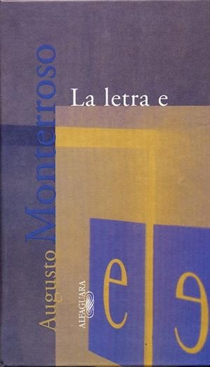 LETRA E, LA | 9788420429267 | MONTERROSO, AUGUSTO | Llibreria Drac - Llibreria d'Olot | Comprar llibres en català i castellà online