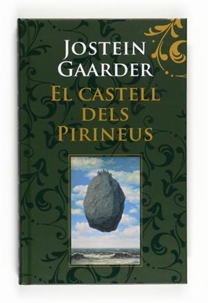 CASTELL DELS PIRINEUS, EL | 9788466123976 | GAARDER, JOSTEIN | Llibreria Drac - Llibreria d'Olot | Comprar llibres en català i castellà online