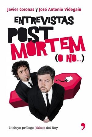 ENTREVISTAS POST MORTEM O NO | 9788484608172 | CORONAS, JAVIER / JOSÉ ANTONIO VIDEGAIN | Llibreria Drac - Llibreria d'Olot | Comprar llibres en català i castellà online