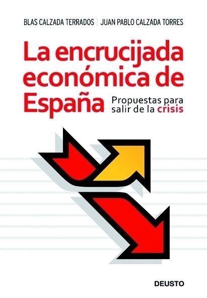 ENCRUCIJADA ECONOMICA DE ESPAÑA, LA | 9788423427390 | CALZADA, BLAS / CALZADA, JUAN PABLO | Llibreria Drac - Llibreria d'Olot | Comprar llibres en català i castellà online