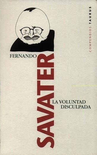 VOLUNTAD DISCULPADA,LA | 9788430600359 | SAVATER,FERNANDO | Llibreria Drac - Llibreria d'Olot | Comprar llibres en català i castellà online