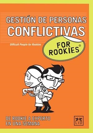 GESTION DE PERSONAS CONFLICTIVAS FOR ROOKIES | 9788483561652 | VV.AA. | Llibreria Drac - Llibreria d'Olot | Comprar llibres en català i castellà online