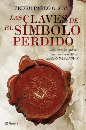 CLAVES DE EL SIMBOLO PERDIDO, LAS | 9788408090052 | MAY, PEDRO PABLO G. | Llibreria Drac - Llibreria d'Olot | Comprar llibres en català i castellà online