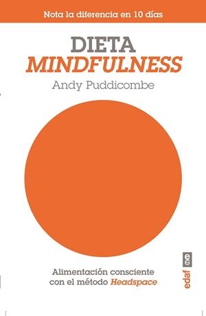 DIETA MINDFULNESS | 9788441434325 | PUDDICOMBE, ANDY | Llibreria Drac - Llibreria d'Olot | Comprar llibres en català i castellà online