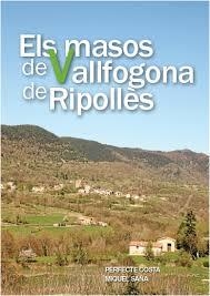 MASOS DE VALLFOGONA DE RIPOLLÈS, ELS | 9000000006257 | COSTA, PERFECTE ; SAÑA, MIQUEL | Llibreria Drac - Llibreria d'Olot | Comprar llibres en català i castellà online