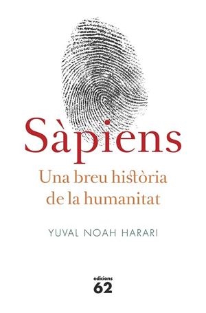 SÀPIENS. UNA BREU HISTÒRIA DE LA HUMANITAT | 9788429773187 | HARARI, YUVAL NOAH | Llibreria Drac - Llibreria d'Olot | Comprar llibres en català i castellà online