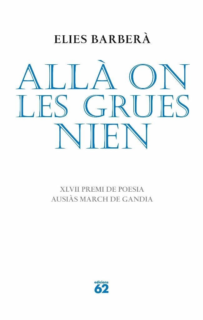 ALLA ON LES GRUES NIEN | 9788429763621 | BARBERA, ELIES | Llibreria Drac - Llibreria d'Olot | Comprar llibres en català i castellà online