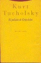 PALACIO DE GRIPSHOLM, EL | 9788481640083 | TUCHOLSKY, KURT | Llibreria Drac - Librería de Olot | Comprar libros en catalán y castellano online