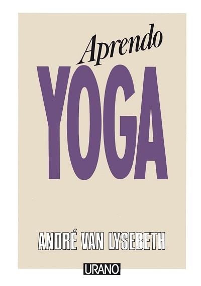 APRENDO YOGA | 9788486344023 | LYSEBETH, ANDRE VAN | Llibreria Drac - Llibreria d'Olot | Comprar llibres en català i castellà online