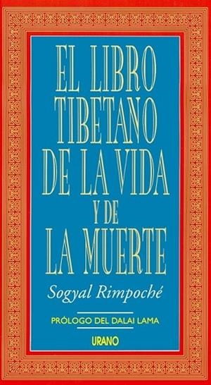 LIBRO TIBETANO DE LA VIDA Y DE LA MUERTE, EL | 9788479530792 | RIMPOCHE, SOGYAL | Llibreria Drac - Llibreria d'Olot | Comprar llibres en català i castellà online