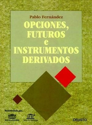 OPCIONES, FUTUROS E INSTRUMENTOS DERIVADOS | 9788423414345 | FERNANDEZ, PABLO | Llibreria Drac - Librería de Olot | Comprar libros en catalán y castellano online