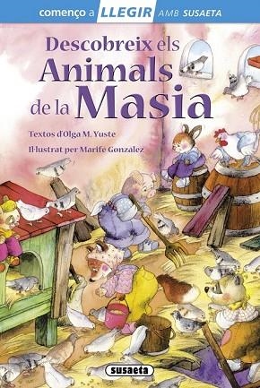 DESCOBREIX ELS ANIMALS DE LA MASIA ( COMENÇO A LLEGIR NIVELL 1 ) | 9788467732856 | MARTÍNEZ YUSTE, OLGA | Llibreria Drac - Llibreria d'Olot | Comprar llibres en català i castellà online