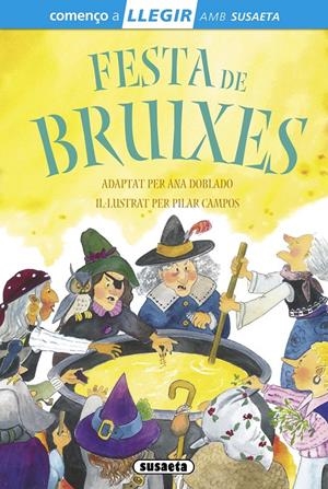 FESTA DE BRUIXES ( COMENÇO A LLEGIR NIVELL 1 ) | 9788467732818 | MARÍN, LORENA; DOBLADO, ANA | Llibreria Drac - Llibreria d'Olot | Comprar llibres en català i castellà online