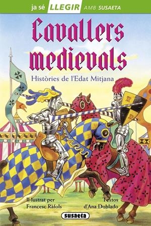 CAVALLERS MEDIEVALS ( JA SE LLEGIR NIVELL 2 ) | 9788467732887 | DOBLADO, ANA | Llibreria Drac - Llibreria d'Olot | Comprar llibres en català i castellà online