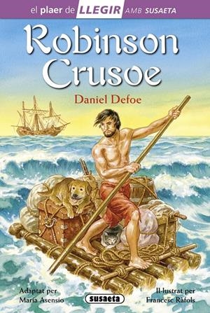 ROBINSON CRUSOE ( EL PLAER DE LLEGIR NIVELL 4 ) | 9788467724882 | DEFOE, DANIEL | Llibreria Drac - Llibreria d'Olot | Comprar llibres en català i castellà online