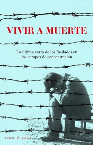 VIVIR A MUERTE | 9788493713645 | AA.DD. | Llibreria Drac - Llibreria d'Olot | Comprar llibres en català i castellà online