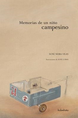 MEMORIAS DE UN NIÑO CAMPESINO | 9788484647256 | NEIRA VILAS, XOSE | Llibreria Drac - Llibreria d'Olot | Comprar llibres en català i castellà online