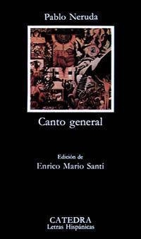 CANTO GENERAL | 9788437609300 | NERUDA, PABLO | Llibreria Drac - Librería de Olot | Comprar libros en catalán y castellano online