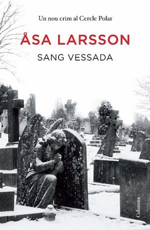 SANG VESSADA | 9788466411202 | LARSSON, ASA | Llibreria Drac - Llibreria d'Olot | Comprar llibres en català i castellà online