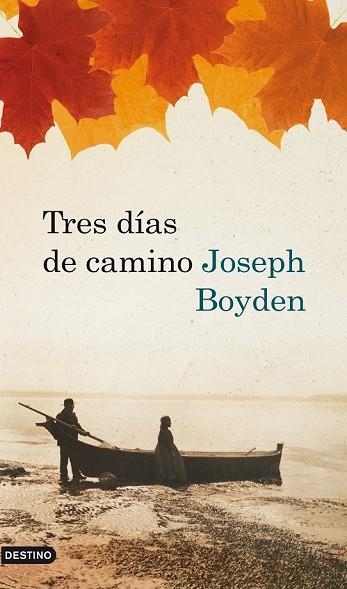 TRES DIAS DE CAMINO | 9788423342143 | BOYDEN, JOSEPH | Llibreria Drac - Llibreria d'Olot | Comprar llibres en català i castellà online