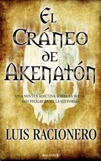 CRANEO DE AKENATON, EL | 9788466641166 | RACIONERO, LUIS | Llibreria Drac - Librería de Olot | Comprar libros en catalán y castellano online