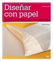 DISEÑAR CON PAPEL | 9788425223426 | AVELLA, NATALIE | Llibreria Drac - Llibreria d'Olot | Comprar llibres en català i castellà online