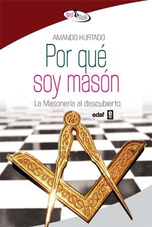 POR QUE SOY MASON | 9788441421714 | HURTADO, AMANDO | Llibreria Drac - Llibreria d'Olot | Comprar llibres en català i castellà online