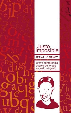 JUSTO IMPOSIBLE | 9788493750824 | NANCY, JEAN LUC | Llibreria Drac - Llibreria d'Olot | Comprar llibres en català i castellà online