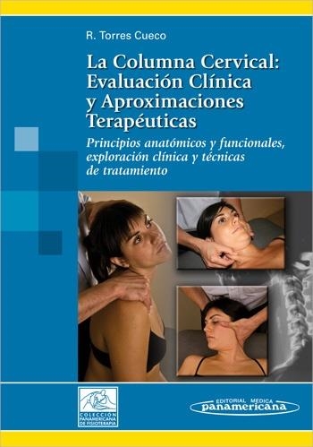 COLUMNA CERVICAL, LA:(T.I) EVALUACION CLINICA Y APROXIMACION | 9788479038670 | TORRES CUECO, JORGE | Llibreria Drac - Llibreria d'Olot | Comprar llibres en català i castellà online