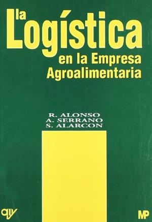 LOGISTICA EN LA EMPRESA AGROALIMENTARIA, LA | 9788471148124 | ALONSO, A. | Llibreria Drac - Llibreria d'Olot | Comprar llibres en català i castellà online