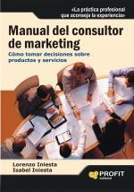 MANUAL DEL CONSULTOR DE MARKETING | 9788496998063 | INIESTA, LORENZO; INIESTA, ISABEL | Llibreria Drac - Llibreria d'Olot | Comprar llibres en català i castellà online