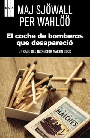 COCHE DE BOMBEROS QUE DESAPARECIO, EL | 9788498677188 | SJOWALL, MAJ; WAHLOO, PER | Llibreria Drac - Llibreria d'Olot | Comprar llibres en català i castellà online