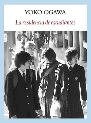 RESIDENCIA DE ESTUDIANTES, LA | 9788493904562 | OGAWA, YOKO | Llibreria Drac - Llibreria d'Olot | Comprar llibres en català i castellà online