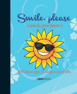 SMILE PLEASE SONRIE POR FAVOR | 9788499171487 | ANÓNIMO | Llibreria Drac - Llibreria d'Olot | Comprar llibres en català i castellà online