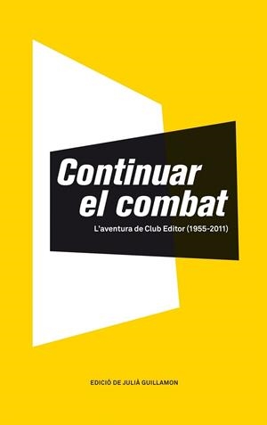 CONTINUAR EL COMBAT | 9788473291620 | GUILLAMON, JULIA | Llibreria Drac - Llibreria d'Olot | Comprar llibres en català i castellà online