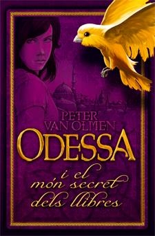 ODESSA I EL MON SECRET DELS LLIBRES | 9788424641337 | VAN OLMEN, PETER | Llibreria Drac - Llibreria d'Olot | Comprar llibres en català i castellà online