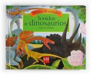 SONIDOS DE DINOSAURIOS | 9788467530988 | DIXON, DOUGAL | Llibreria Drac - Llibreria d'Olot | Comprar llibres en català i castellà online