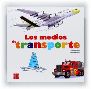 MEDIOS DE TRANSPORTE, LOS | 9788467547139 | HÉDELIN, PASCALE | Llibreria Drac - Llibreria d'Olot | Comprar llibres en català i castellà online