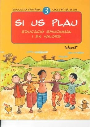 SI US PLAU EDUCACIO EMOCIONAL I EN VALORS 3 CICLE MITJA | 9788482977409 | VARIOS AUTORES | Llibreria Drac - Llibreria d'Olot | Comprar llibres en català i castellà online