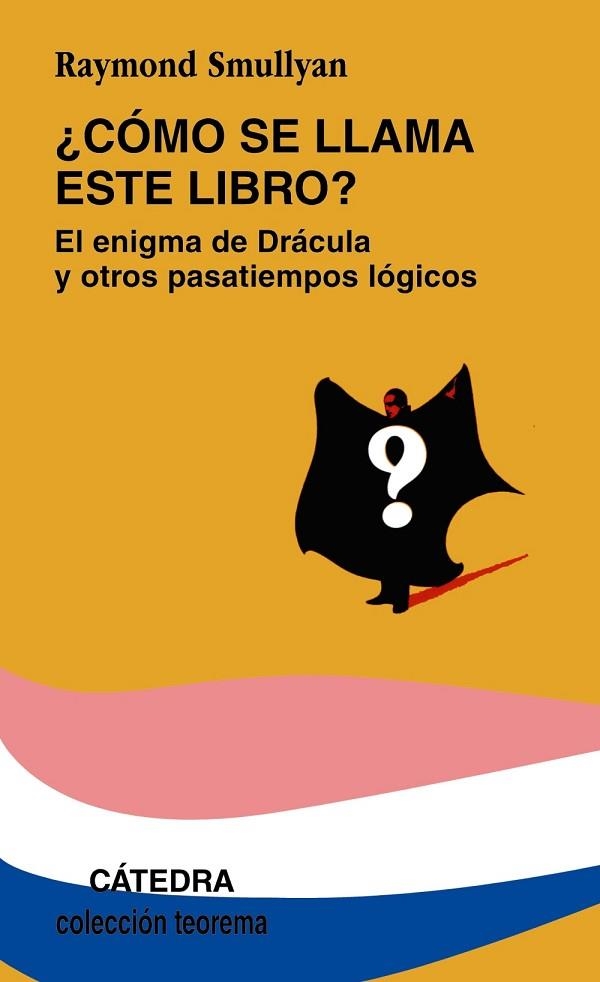 COMO SE LLAMA ESTE LIBRO? | 9788437602974 | SMULLYAN | Llibreria Drac - Llibreria d'Olot | Comprar llibres en català i castellà online