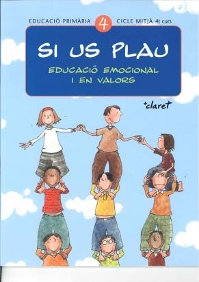 SI US PLAU EDUCACIO EMOCIONAL I EN VALORS 4 CICLE MITJA | 9788482977416 | VARIOS AUTORES | Llibreria Drac - Llibreria d'Olot | Comprar llibres en català i castellà online