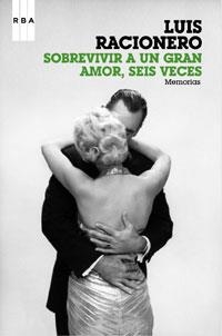 SOBREVIVIR A UN GRAN AMOR, SEIS VECES | 9788498674453 | RACIONERO, LUIS | Llibreria Drac - Llibreria d'Olot | Comprar llibres en català i castellà online