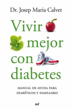 VIVIR MEJOR CON DIABETES | 9788427035126 | CALVET, JOSEP MARIA (DR.) | Llibreria Drac - Llibreria d'Olot | Comprar llibres en català i castellà online